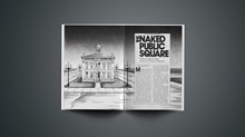The Naked Public Square: Without Religious Ideals, Democracy Becomes Dangerous