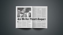 Are We Our Planet’s Keeper?