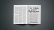 How to Teach Right&Wrong