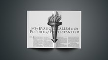 ARTICLE: Why Evangelicalism Is the Future of Protestantism, Part 1