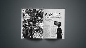 Wanted: A New Pro-life Strategy Wanted: A New Pro-life Strategy