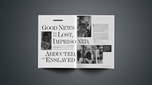 Good News for the Lost, Imprisoned, Abducted, and Enslaved Good News for the Lost, Imprisoned, Abducted, and Enslaved
