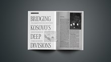 Bridging Kosovo's Deep Divisions Bridging Kosovo's Deep Divisions
