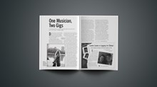 One Musician, Two Gigs One Musician, Two Gigs