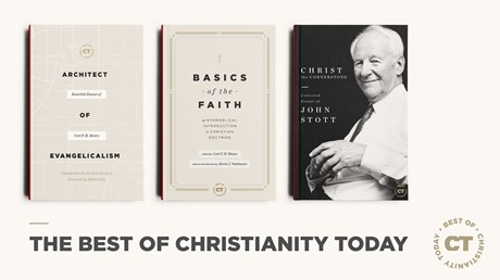 The Best of Christianity Today The Best of Christianity Today