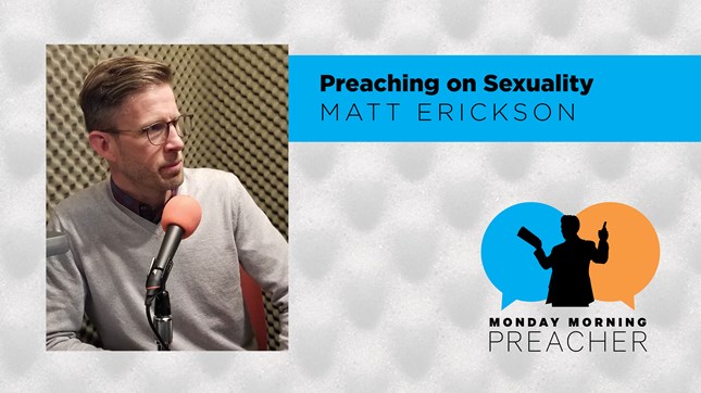 Preaching on Sexuality: a Theological Framework Preaching on Sexuality: a Theological Framework