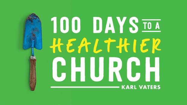 100 Days To A Healthier Church Launches Today! 100 Days To A Healthier Church Launches Today!