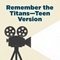 Remember the Titans—Teen Version