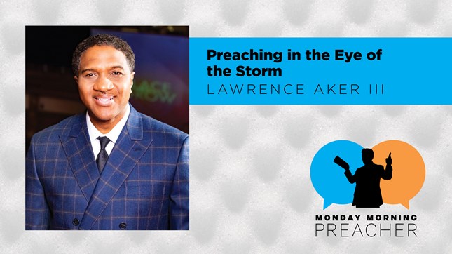 Preaching in the Eye of the Storm