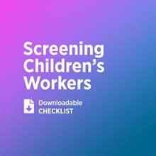 How Well Do We Screen and Train Children's Workers?