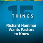 15 Things Richard Hammar Wants Pastors to Know 15 Things Richard Hammar Wants Pastors to Know