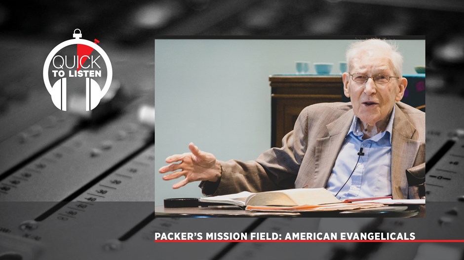 When JI Packer Was a ‘Christianity Today’ Editor