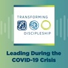 Leading During the COVID-19 Crisis