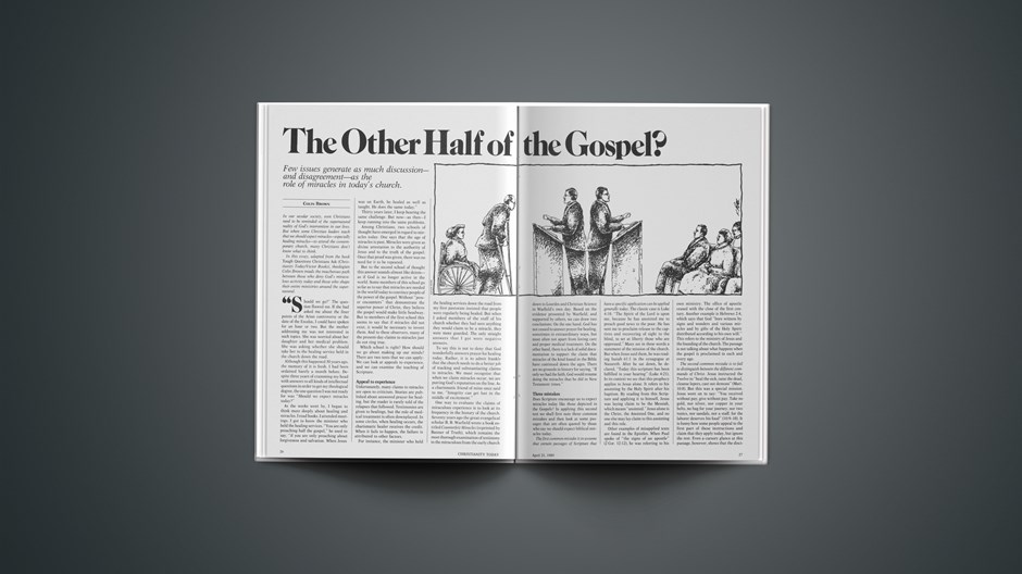 The Other Half of the Gospel?: Few Issues Generate as Much Discussion—And Disagreement—As the Role of Miracles in Today’s Church