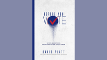 Before You Vote: An Interview with David Platt