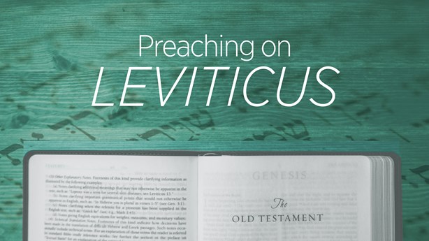 Preaching on Leviticus