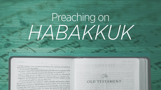 Preaching on Habakkuk