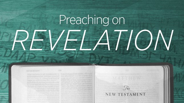 Preaching on The Revelation of Jesus Christ