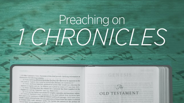 Preaching on 1 Chronicles