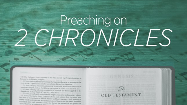 Preaching on 2 Chronicles