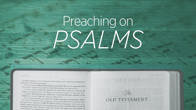 Preaching on Psalms