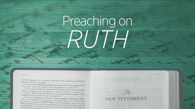 Preaching on Ruth