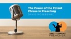 The Power of the Potent Phrase in Preaching