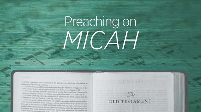 Preaching on Micah