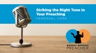 Striking the Right Tone in Your Preaching