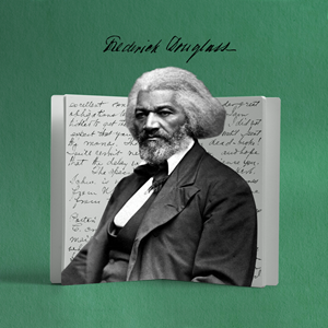 Frederick Douglass Frederick Douglass
