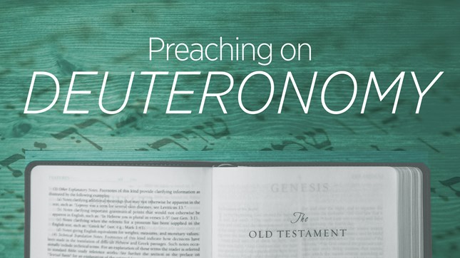 Preaching on Deuteronomy