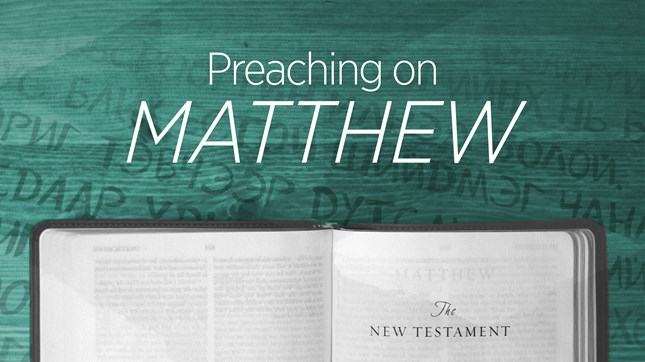 Preaching on Matthew