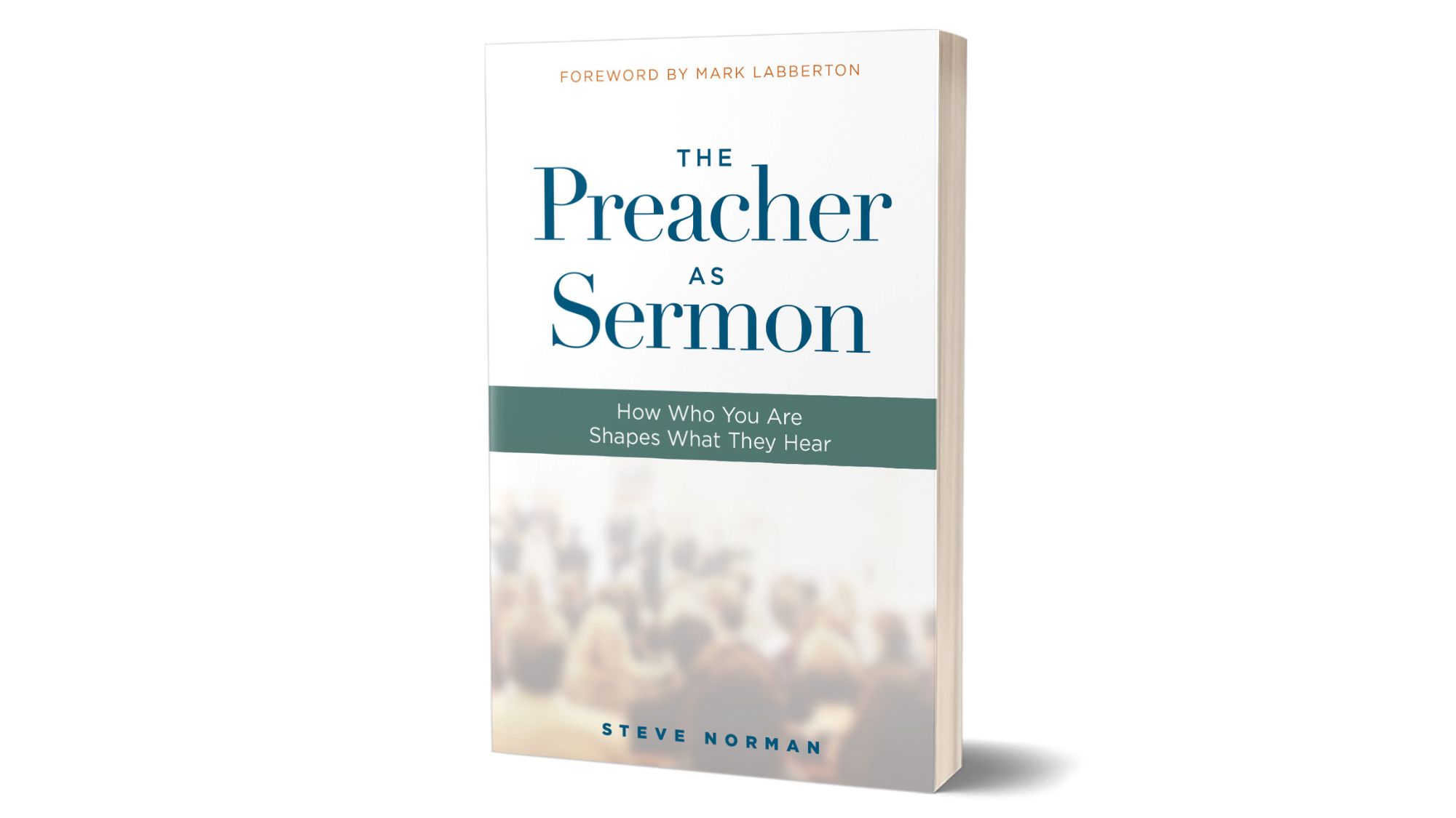 The Preacher As Sermon | Preaching Today