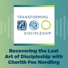 Recovering the Lost Art of Discipleship Recovering the Lost Art of Discipleship