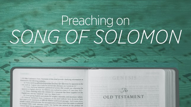 Preaching on the Song of Solomon