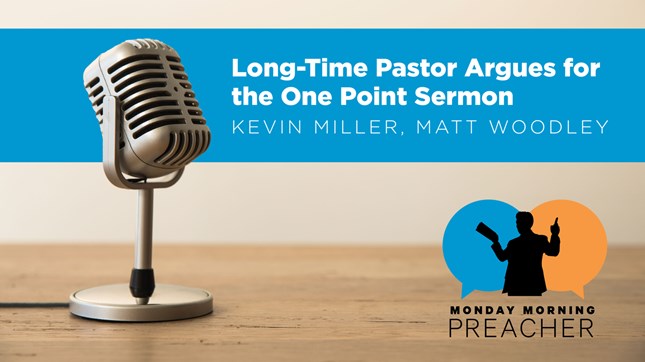 Long-Time Pastor Argues for the One Point Sermon