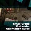 Small-Group Co-Leader Orientation Guide