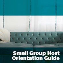 Small-Group Host Orientation Guide