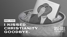 I Kissed Christianity Goodbye