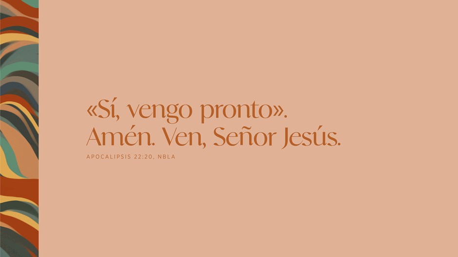 ¡Ven, Señor Jesús!