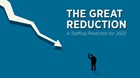 The Great Reduction: A Prediction for Church Staffing in 2022