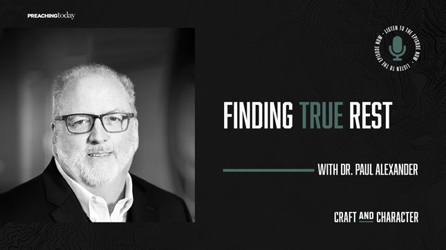Finding True Rest with Dr. Paul Alexander