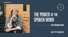 The Power Of The Spoken Word With Hosanna Wong
