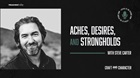 Ache, Desires, and Strongholds with Steve Carter