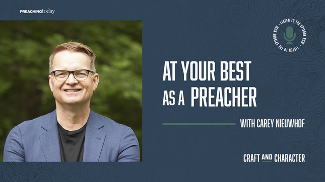 At Your Best as a Preacher with Carey Nieuwhof