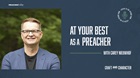 At Your Best as a Preacher with Carey Nieuwhof