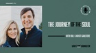 The Journey of the Soul with Bill & Kristi Gaultiere