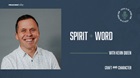Spirit + Word with Kevin Queen