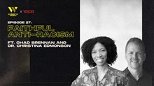 Faithful Anti-Racism with Christina Edmondson and Chad Brennan Faithful Anti-Racism with Christina Edmondson and Chad Brennan