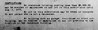 Restriction clauses on the plat of subdivision. Includes a racial exclusion clause.